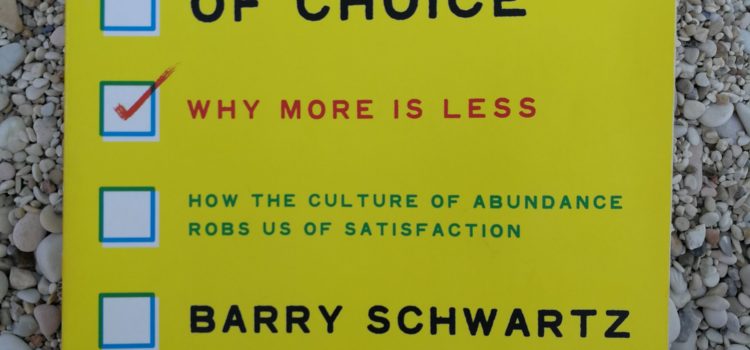 Buchkritik: Barry Schwartz – the paradox of choice