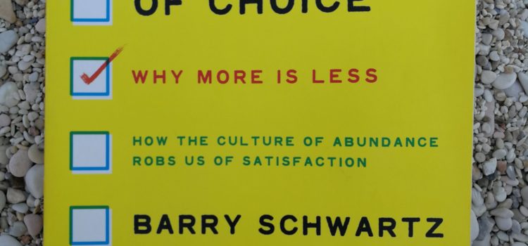 Buchkritik: Barry Schwartz – the paradox of choice Buchkritik: Barry Schwartz – the paradox of choice